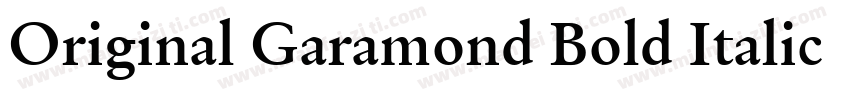 Original Garamond Bold Italic BT字体转换